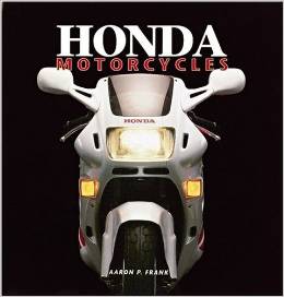 Honda Motorcycles by Aaron P Frank